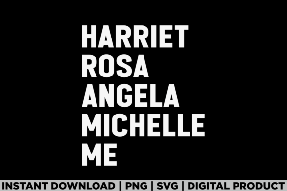 Crafting with a Harriet Tubman Rosa Parks Angela Davis SVG