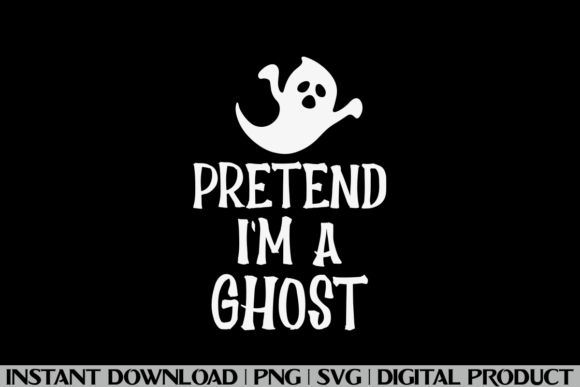 Crafting With the Pretend I'm a Ghost Halloween Graphics