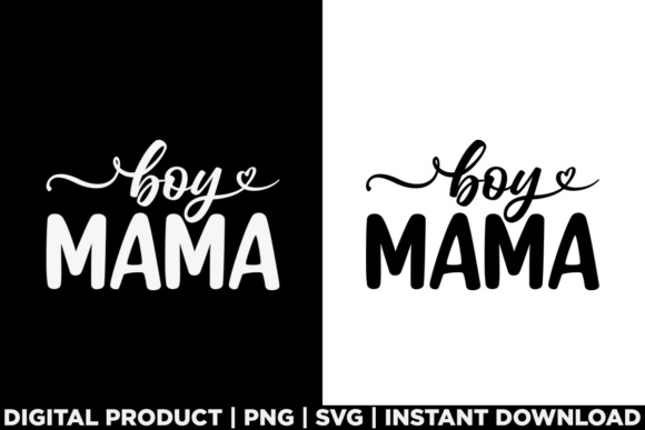 Mother’s Day Gift Boy Mama Graphics for T-Shirt Designs