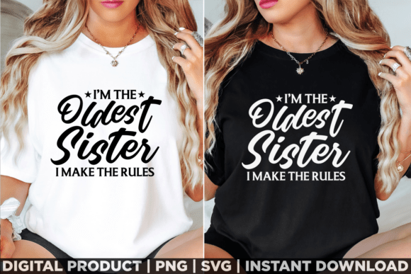 Oldest Sister Graphics: Rules for T-Shirt Designs