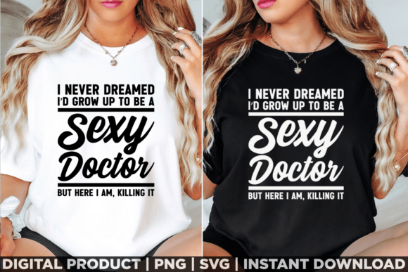 Sexy Doctor Tee Design for T-Shirt Graphics