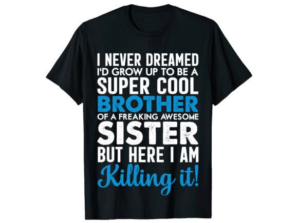 Super Cool Brother Sister Family T-Shirt Design Review